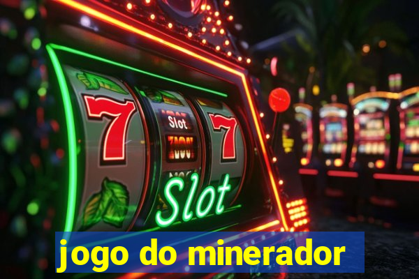 jogo do minerador